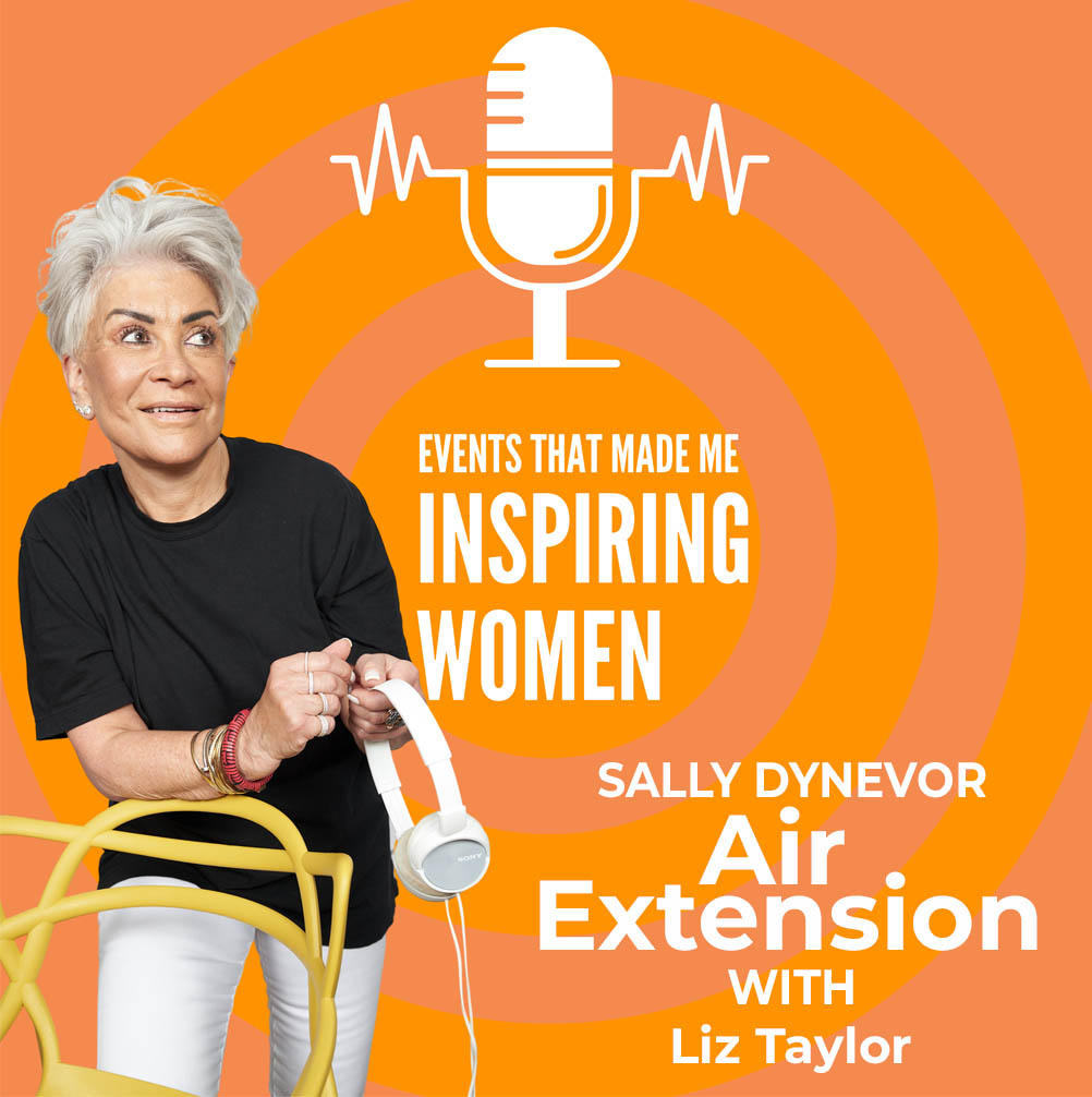 BONUS EDIT Events That Made Me Podcast Inspirational Women Sally Dynevor copy