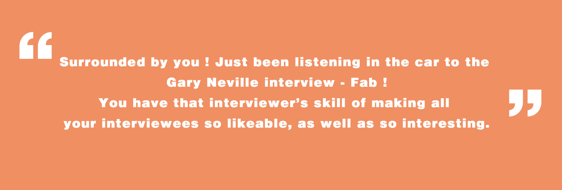 Quote about Gary Neville 